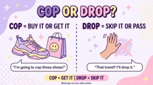 cop or drop