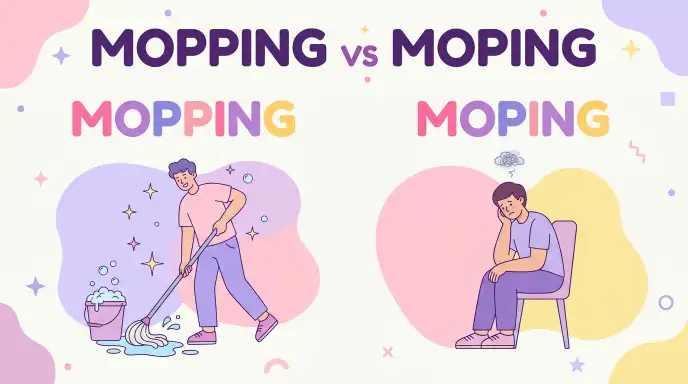 mopping or moping